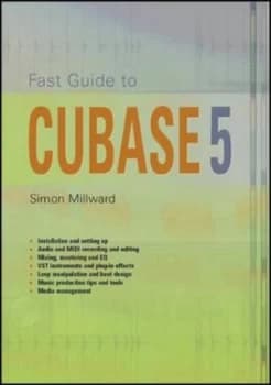 Image of Fast Guide to Cubase 5 by Simon Millward Paperback