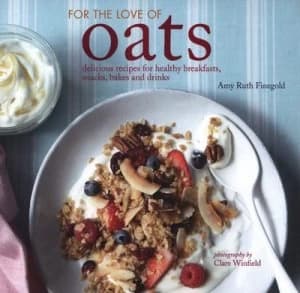 Image of For the Love of Oats by Amy-Ruth Finegold Hardback