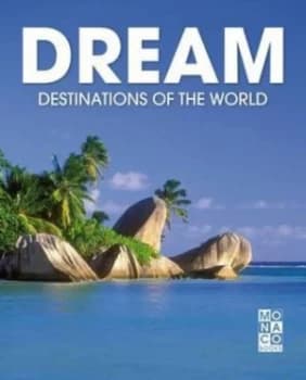 Image of Dream Destinations of the World Hardback
