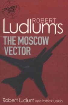 Image of Robert Ludlums the Moscow Vector by Robert Ludlum Book
