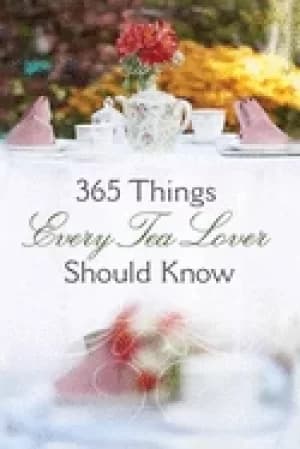 Image of 365 things every tea lover should know