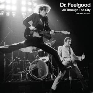 Image of All Through the City With 1974-1977 by Dr. Feelgood CD Album