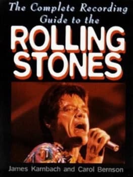Image of The Complete Recording Guide to the Rolling Stones by James Karnbach and Carol Bernson Paperback