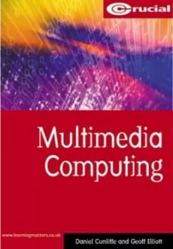 Image of Multimedia Computing by Daniel Cunliffe and Geoff Elliott Paperback