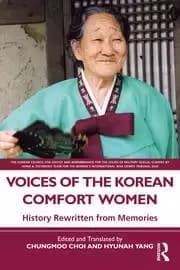 Image of Voices of the Korean Comfort Women History Rewritten from Memories