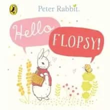 Image of Peter Rabbit: Hello Flopsy!