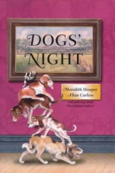 Image of Dogs Night by Meredith Hooper and Allan Curless and Mark Burgess and National Gallery Hardback