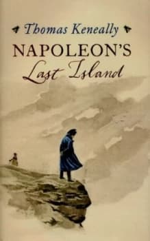 Image of Napoleons Last Island by Thomas Keneally Hardback