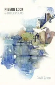 Image of Pigeon Lock and Other Poems by David Green Paperback