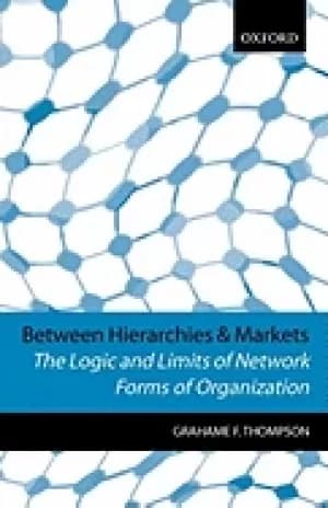 Image of between hierarchies and markets the logic and limits of network forms of or