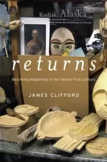 Image of Returns : Becoming Indigenous in the Twenty-First Century