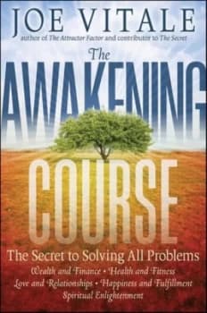 Image of The Awakening Course by Joe Vitale Hardback