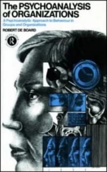 Image of The Psychoanalysis of Organizations by Robert De Board Paperback