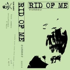 Image of Rid Of Me - Summer Cassette