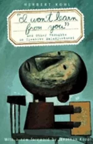 Image of i wont learn from you and other thoughts on creative maladjustment
