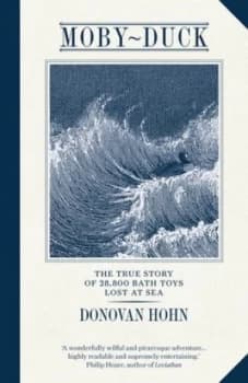 Image of Moby-Duck by Donovan Hohn Hardback
