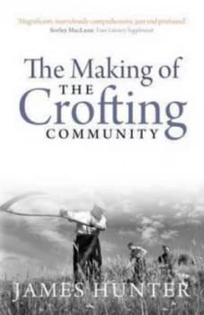 Image of The Making of the Crofting Community by James Hunter Paperback
