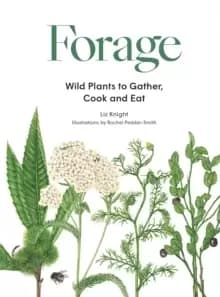 Image of Forage : Wild plants to gather and eat