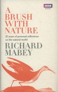 Image of A Brush with Nature by Richard Mabey Hardback
