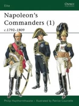 Image of Napoleons Commanders 1 by Philip Haythornthwaite Paperback