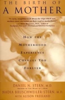 Image of The Birth of a Mother by Daniel N. Stern Book