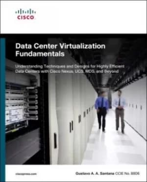Image of Data center virtualization fundamentals by Gustavo Alessandro Andrade Santana