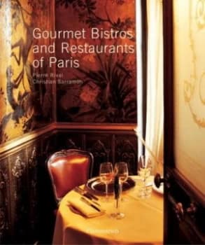 Image of Gourmet Bistros and Restaurants of Paris by Pierre Rival Hardback