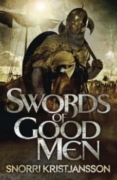 Image of Swords of Good Men by Snorri Kristjansson Paperback