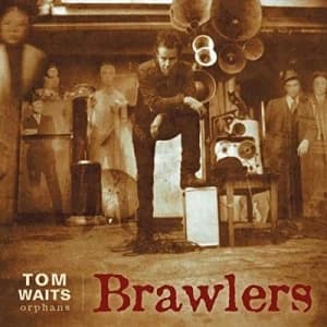Image of Brawlers by Tom Waits CD Album