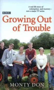 Image of Growing Out of Trouble by Monty Don Hardback