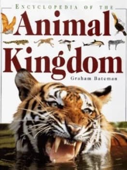 Image of Encyclopedia of the Animal Kingdom by Graham Bateman and Robin Kerrod Hardback