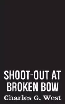 Image of Shoot-out At Broken Bow