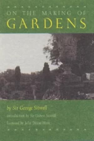 Image of On the making of gardens by George Reresby Sitwell