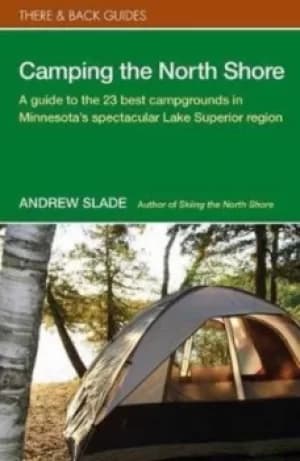 Image of Camping the North Shore by Andrew Slade