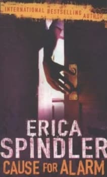 Image of Cause for Alarm by Erica Spindler Paperback
