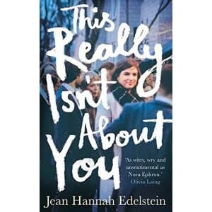 Image of This Really Isn't About You Hardback 2018