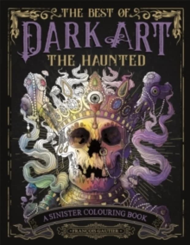Image of The Best of Dark Art: The Haunted : A Sinister Colouring Book Paperback / softback