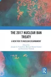 Image of The 2017 Nuclear Ban Treaty A New Path to Nuclear Disarmament