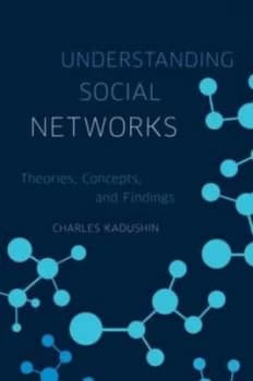 Image of Understanding Social Networks by Charles Kadushin Paperback