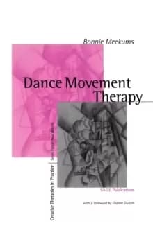 Image of Dance Movement Therapy : A Creative Psychotherapeutic Approach