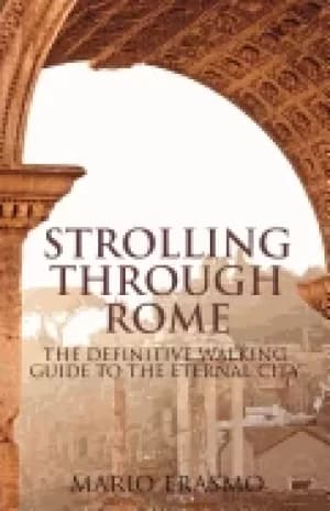 Image of strolling through rome the definitive walking guide to the eternal city
