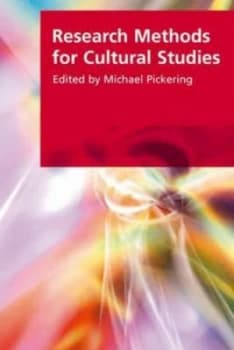 Image of Research Methods for Cultural Studies by Michael Pickering Book