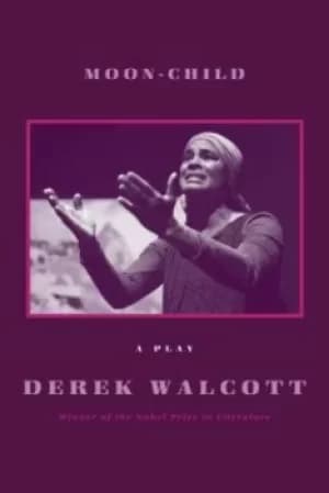 Image of Moon-child by Derek Walcott