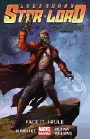 Image of legendary star lord volume 1 face it i rule