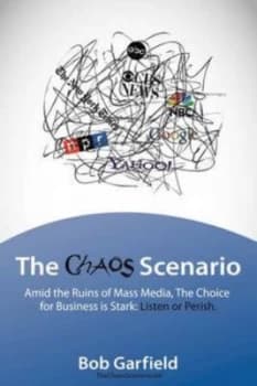 Image of The Chaos Scenario by Bob Garfield Paperback