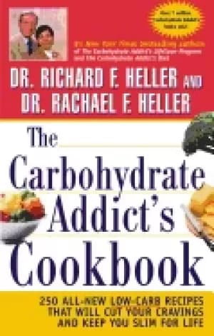 Image of carbohydrate addicts cookbook 250 all new low carb recipes that will cut yo