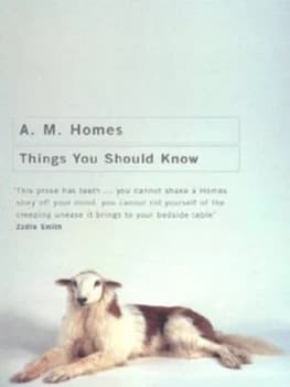 Image of Things You Should Know by A. M Homes Paperback