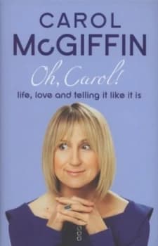 Image of Oh Carol by Carol Mcgiffin Hardback