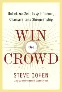 Image of Win the crowd by Steve Cohen