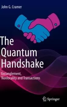 Image of The Quantum Handshake : Entanglement, Nonlocality and Transactions